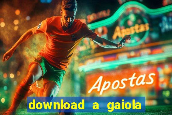 download a gaiola das loucas (1996 dublado)